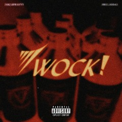 WOCK! (Feat. Meleigh)