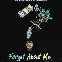 1eodon ft Ray2times Forget About Me