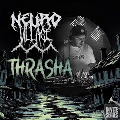 NeuroVillage Invite Series l 027 l THRASHA