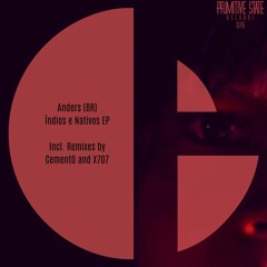 PSR076 - Anders (BR) - Indios e Nativos EP (Original Mix)