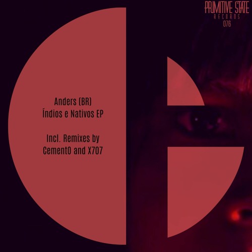PSR076 - Anders (BR) - Indios e Nativos EP (Original Mix)