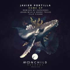 Javier Portilla - Home (Supacooks Remix) [Moonchild Records]