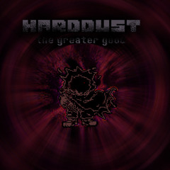 HardDust - The Greater Good