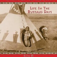 PDF/Ebook Children of the Tipi: Life in the Buffalo Days BY : Michael Oren Fitzgerald