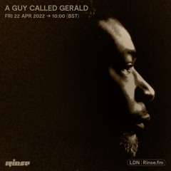 A Guy Called Gerald - 22 April 2022