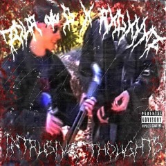 ZOUR D X RXDXYXZ - INTRUSIVE THOUGHTS (PROD.RXDXYXZ)