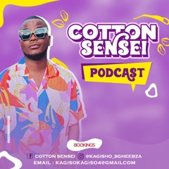 Cotton Sensei Podcast Episode 6 (Birthday Mix)