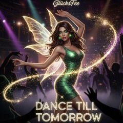 Dance Till Tomorrow