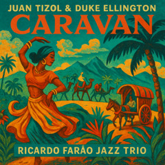 Caravan - J. Tizol & D. Ellington