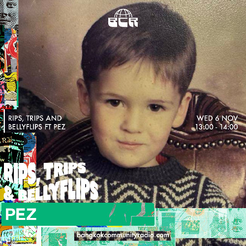 Rips, Trips and Bellyflips Ft Pez - 6th November 2024