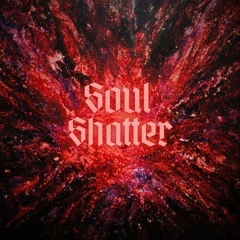 Soul Shatter (FREE DL)