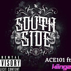 ACE101 ft KIINGZ - SOUTH SIDE