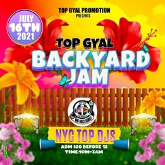 TOP GYAL PROMOTION BACK YARD PARTY