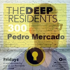 The Deep Residents 300 - Pedro Mercado