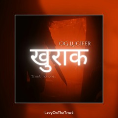 OG LUCIFER - खुराक (KHURAK).
