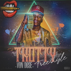 Von Dose - Thotty Freestyle ( Official Audio )