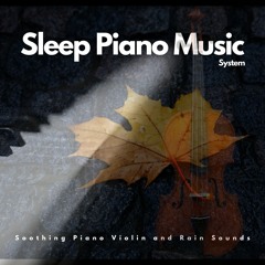 Soothing Piano Violin and Rain Sounds