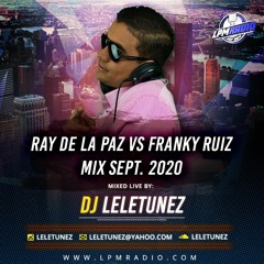RAY LA PAZ VS FRANKY RUIZ MIX SEPT2020