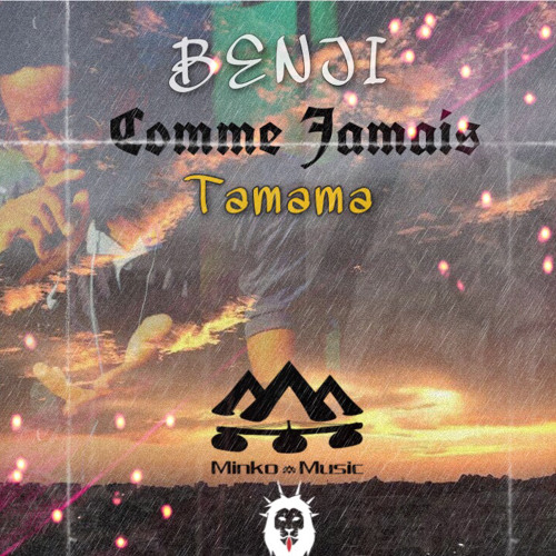 BENJI _ Comme Jamais x Tamama