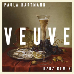 Paula Hartmann - Veuve (uzuz remix)