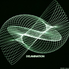 Delamination (Original Mix)