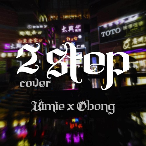 2 STeP (Live Cover)-Kimie, Kirby & Obong (Originally by: Ali ft. Keekz, Composed by: Millz)