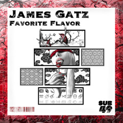 JAMES GATZ | FAVORITE FLAVOR