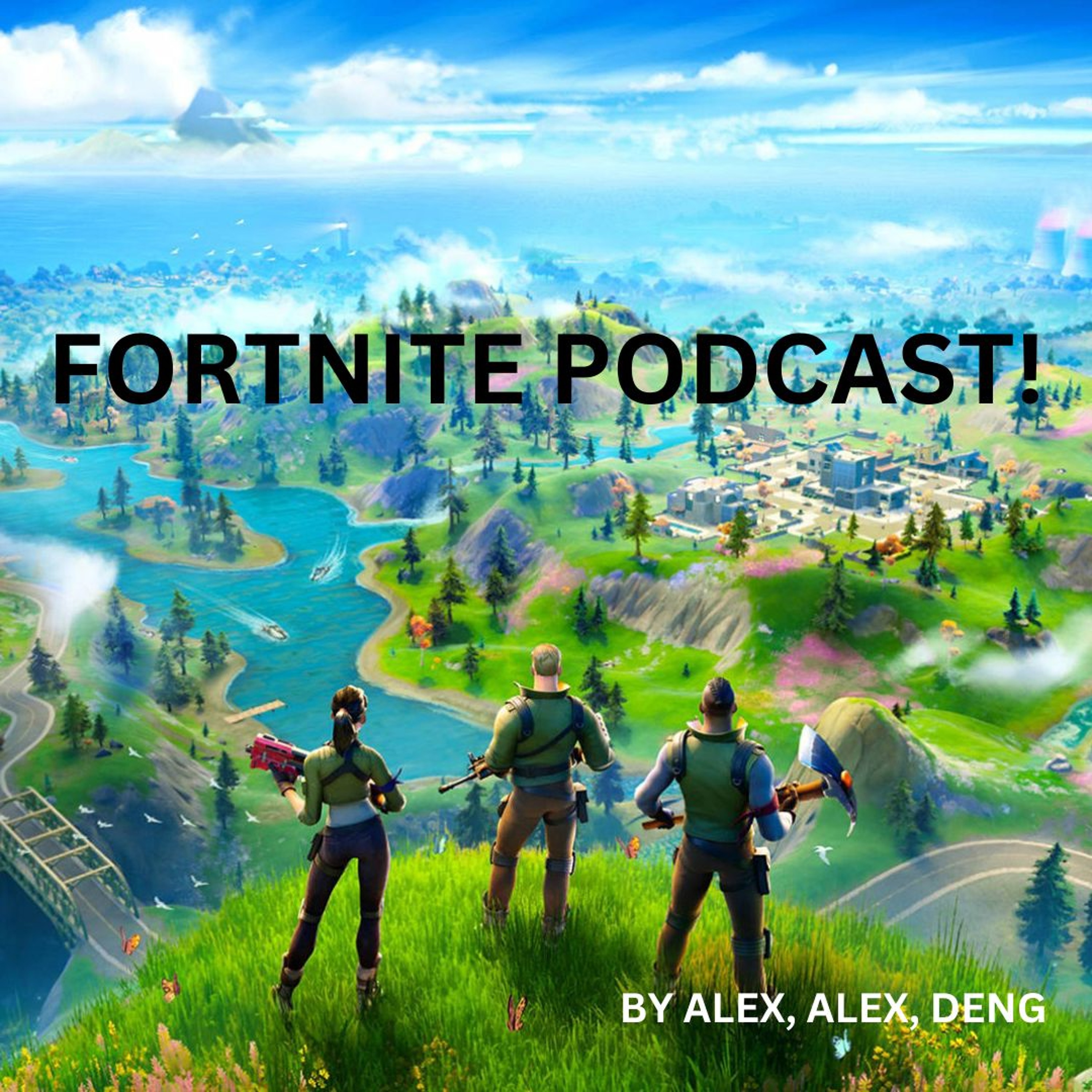 Fortnite Podcast - Deng, Alex and Alex - Mt Carmel College episode artwork