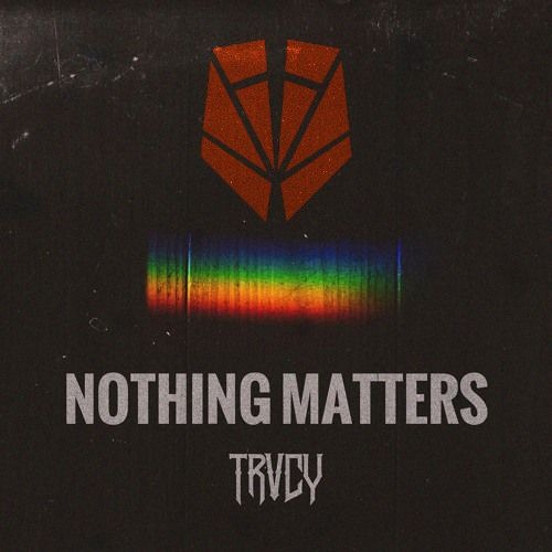 TRVCY - NOTHING MATTERS (ATRYXUN HARD DROP EDIT)