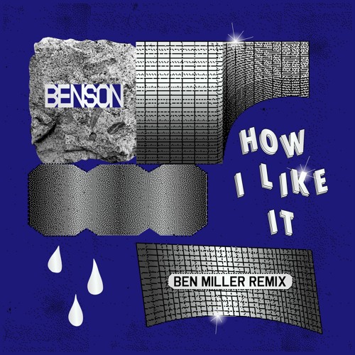Benson - How I Like It(Ben Miller Remix)