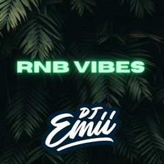 R'N'B VIBES MIXTAPE BY DJ EMII
