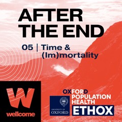 05 | Time & (Im)mortality - P Kingori, M Lowe, F Flicker & M O'Brien