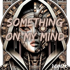 Purple Disco Machine - Something On My Mind (Remix)