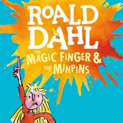 The Magic Finger, By: Roald Dahl (Audiobook)