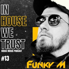 In House We Trust #013