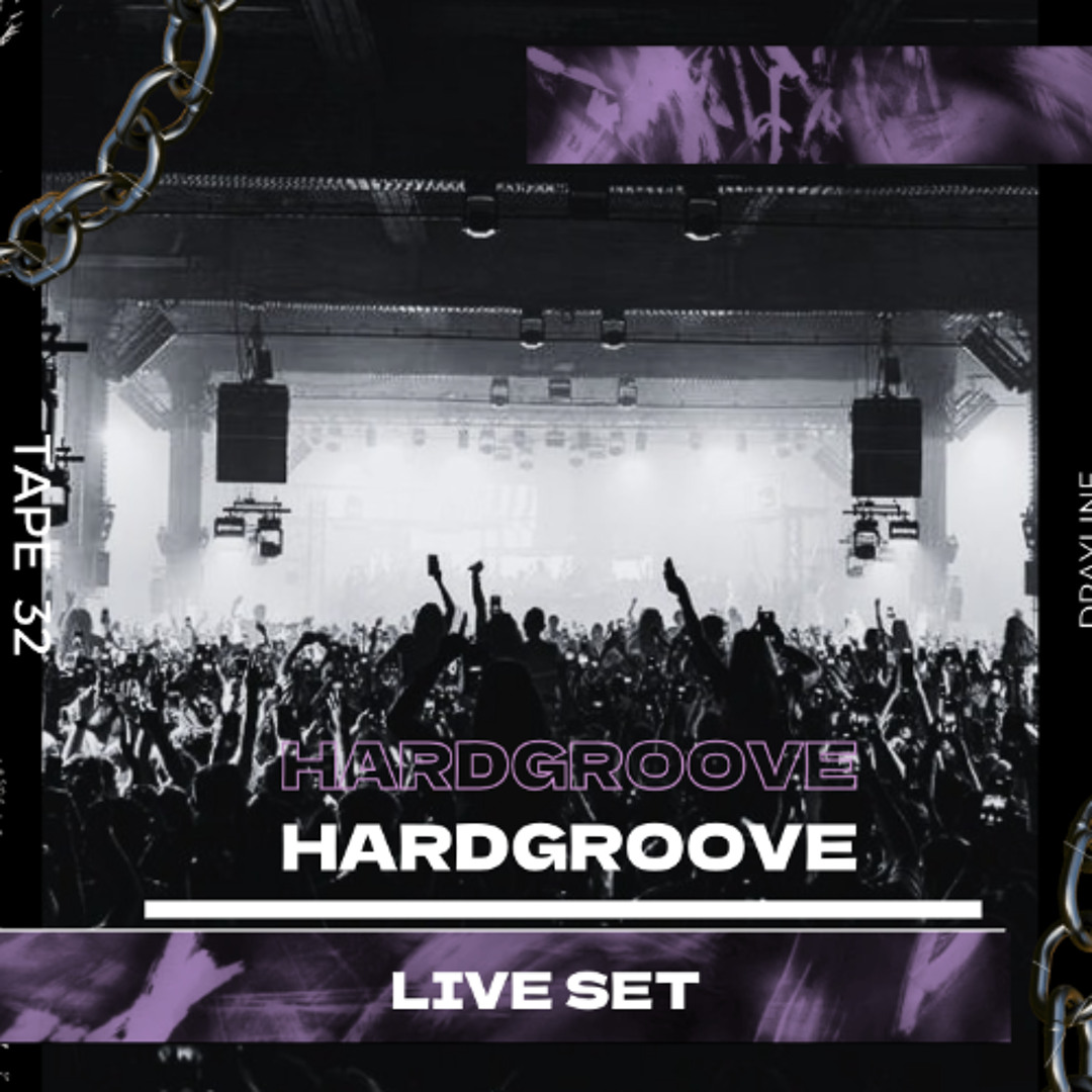Stream Hardgroove | Live set | Tape 32 (Chlär, Sjush, The sixth