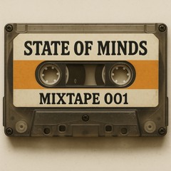 State Of Minds Mixtape 001