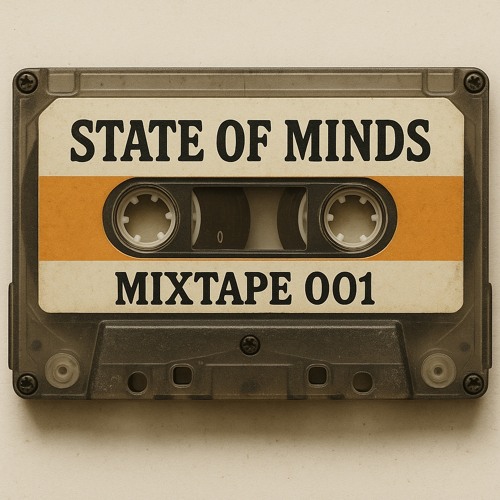 State Of Minds Mixtape 001
