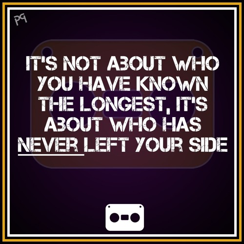 12. Who Has Never Left Your Side