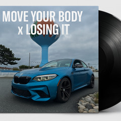 MOVE YOUR BODY X LOSING IT