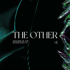 uj - THE OTHER 17.5.2025