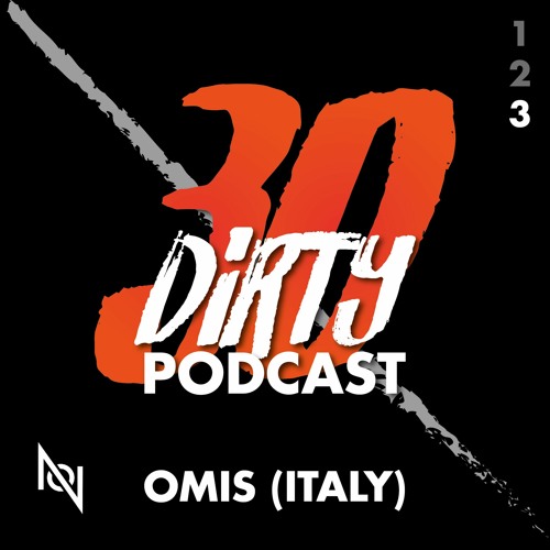Omis (Italy) | 30 Dirty Podcast 03
