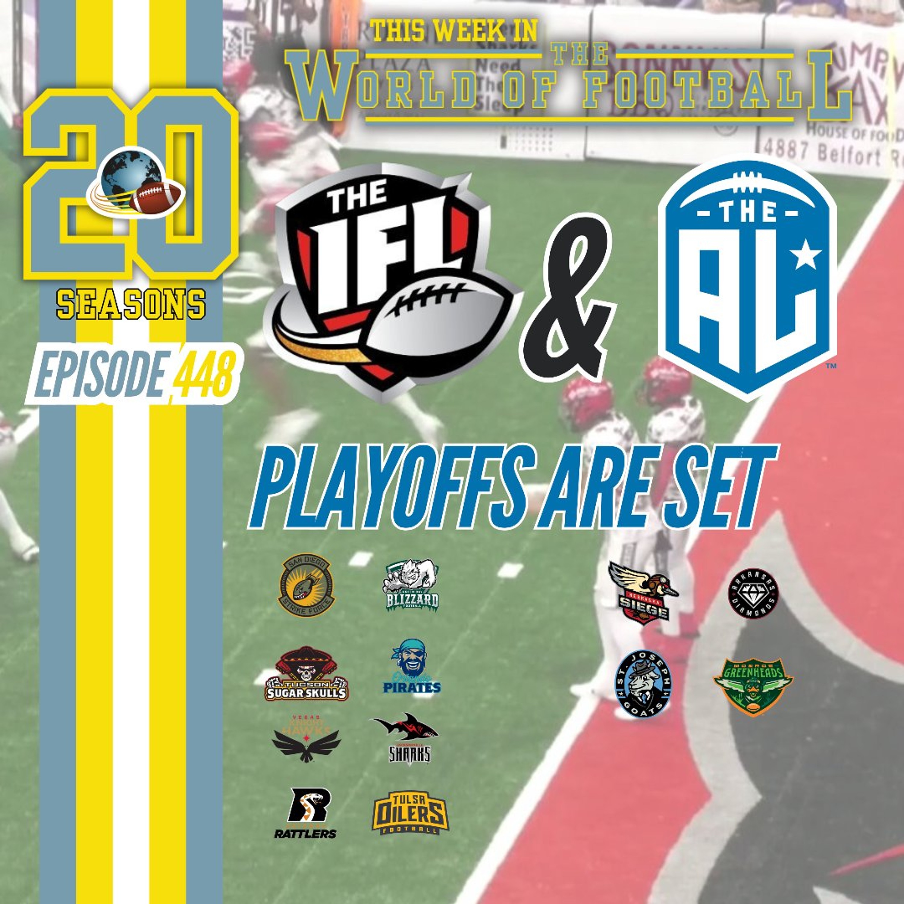This Week in the World of Football  #448 | 2026 IFL & TAL Playoffs are Set! episode artwork