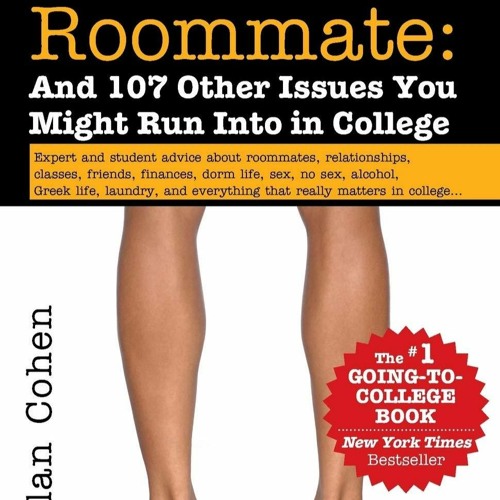 Read The Naked Roommate And 107 Other Issues You Might Run Into In College