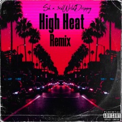 High Heat Remix