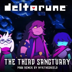 Deltarune - The Third Sanctuary [Prog Rock Remix by NyxTheShield]