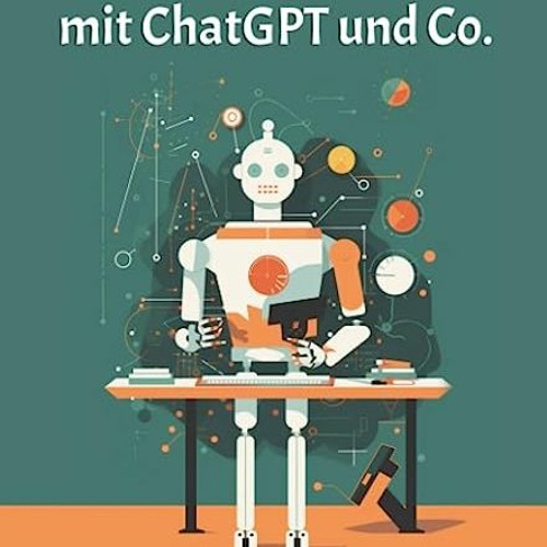 ⭐ READ EBOOK Lernen und Lehren mit ChatGPT und Co. Frei