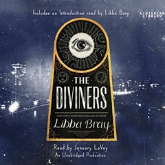 [FREE] EPUB 📬 The Diviners by  Libba Bray,January LaVoy,Listening Library EBOOK EPUB