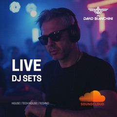 Live DJ Sets & Sessions by DAVID BIAN’CH’INI