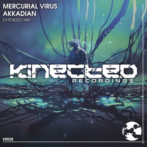 Mercurial Virus - Akkadian (Kinected Recordings) (KR028)
